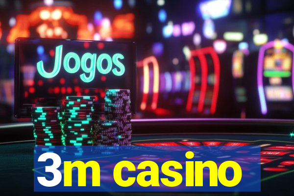 3m casino